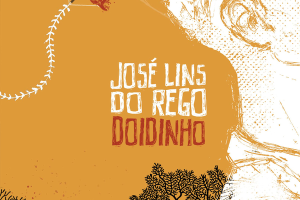 'Doidinho’: Segunda obra de José Lins do Rego permanece atual e vai celebrar nove décadas de lançamento no próximo ano