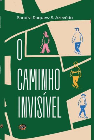 sandra-raquew-azevedo-o-caminho-invisivel.jpeg